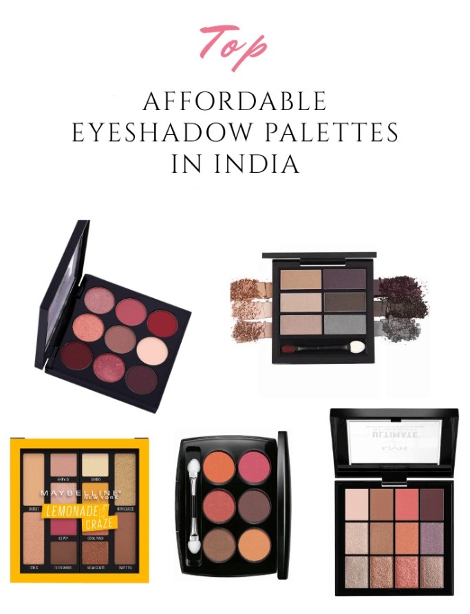 Top Affordable Eyeshadow Palettes Available In India [2020 Edition]